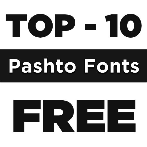 Top 10 Pashto fonts free Download